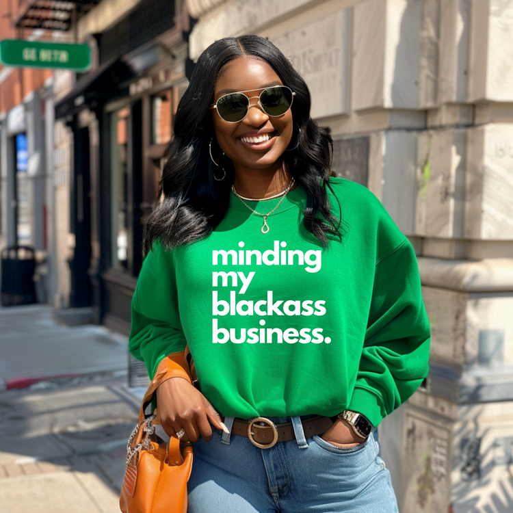 Minding My Blackass Business Crew