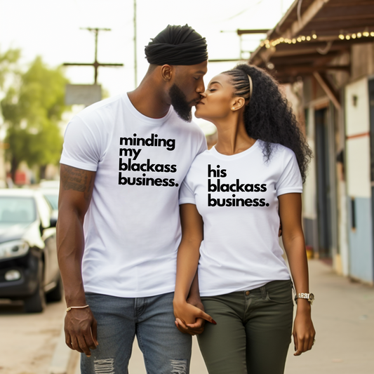 His & Hers Black Ass Business T-Shirts