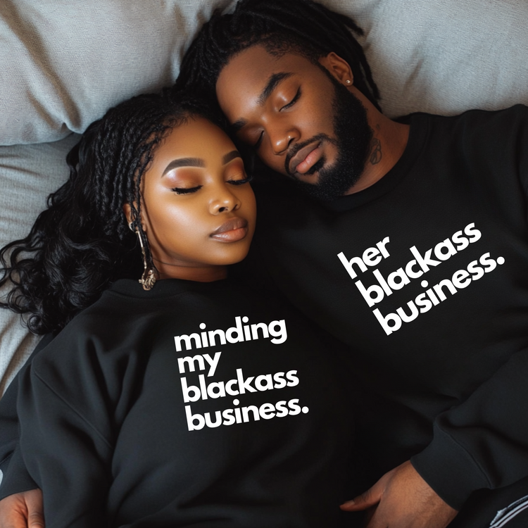 His & Her Black Ass Business Crewneck Sweatshirts