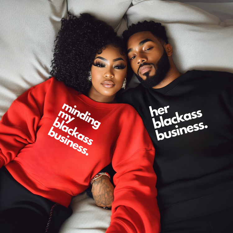 His & Her Black Ass Business Crewneck Sweatshirts