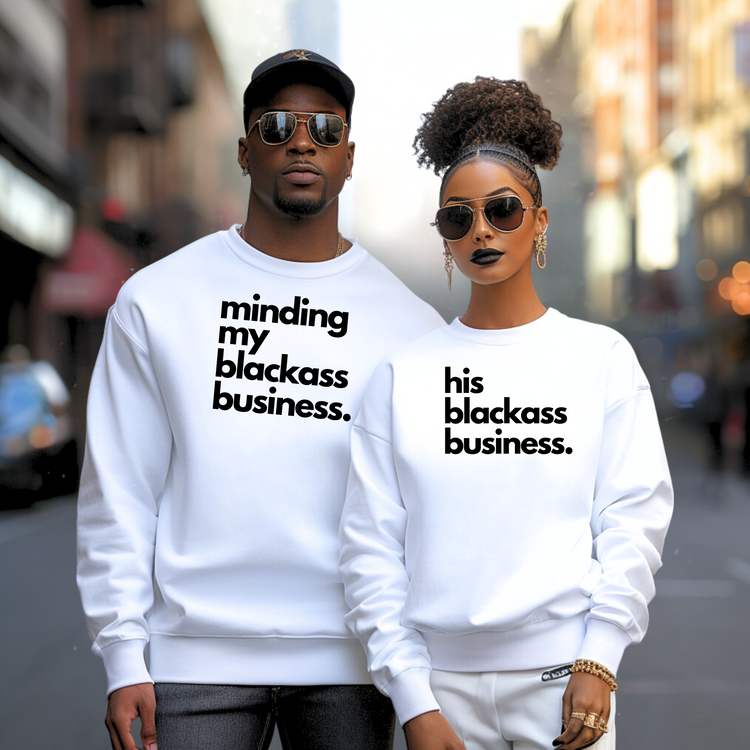 His & Her Black Ass Business Crewneck Sweatshirts