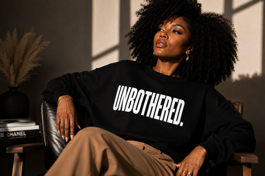 UNBOTHERED Crewneck