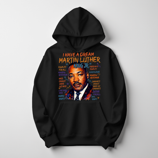 I Have a Dream MLK Hoodie | Martin Luther King Jr Civil Rights Sweatshirt | Black History Statement Crew | Say Something
