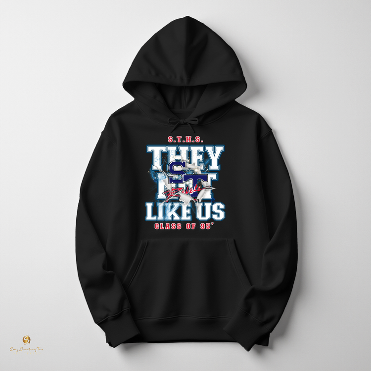 STHS Class of 1995 “They Not Like Us” Reunion Apparel – Tee, Crewneck, or Hoodie