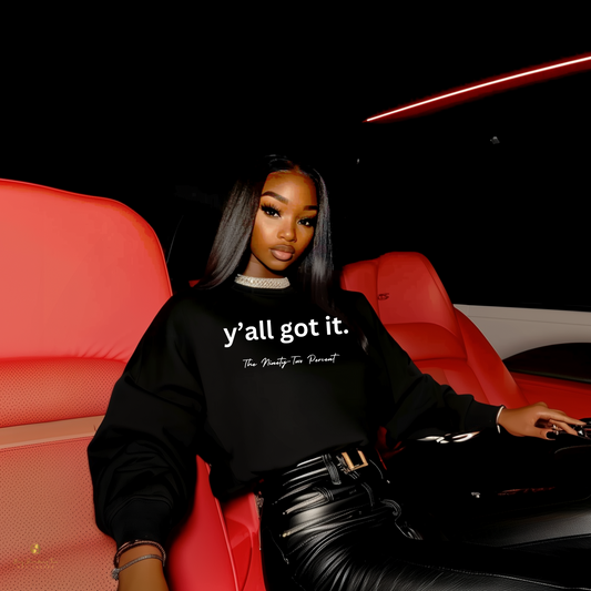 Y'all Got It Shirt - Bold 92% Collection Apparel