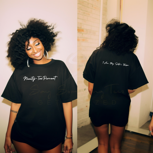 Ninety-Two Percent  I Am My Sister’s Keeper Shirt