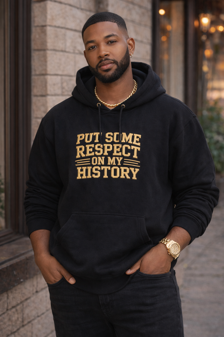 Put Some Respect On My History Shirt | Black History Statement Tee, Crewneck & Hoodie